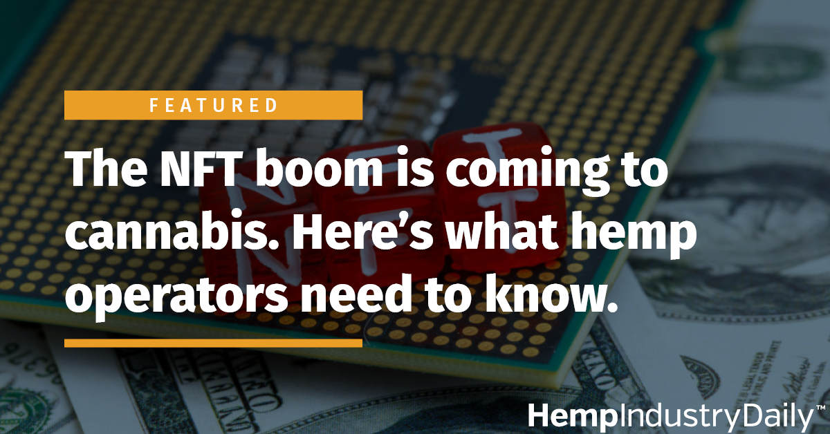 The NFT boom is coming to cannabis. Here's what hemp operators need to know about it.