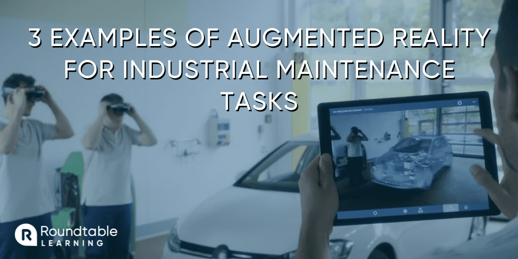 3 Exciting Examples Of Augmented Reality For Industrial Maintenance Tasks
