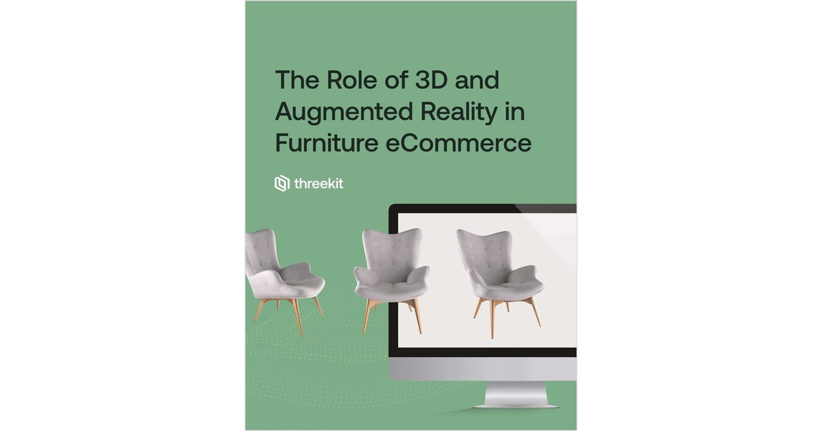 The Role of 3D and Augmented Reality in Furniture eCommerce Free eGuide